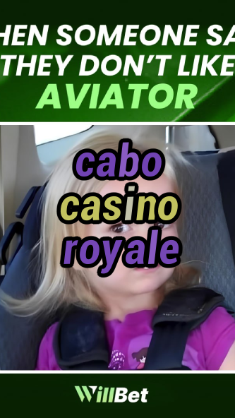 cabo casino royale-azartmaniacasino.igamblingorder.com